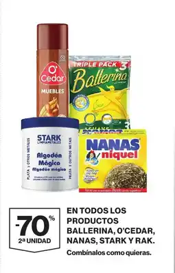 Supercor en todos los productos ballerina, o'cedar nanas stark y rak oferta
