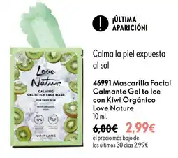 Oriflame Love Nature Mascarilla Facial Calmante Gel to Ice con Kiwi Orgánico oferta