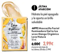 Oriflame Love Nature mascarilla facial iluminadora gel to ice wcon mango orgánico oferta