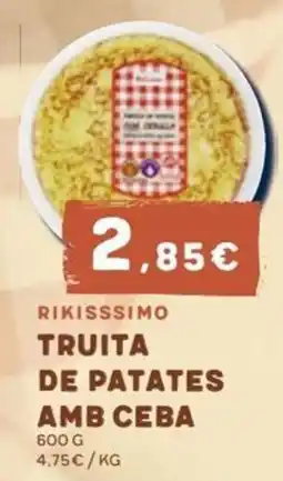 Keisy RikiSSSIMO truita de patates amb ceba oferta