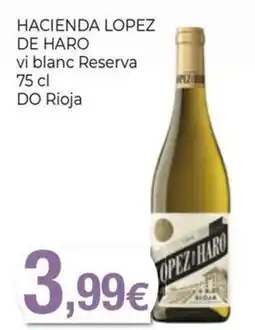 Keisy Hacienda Lopez de Haro vi blanc Reserva oferta