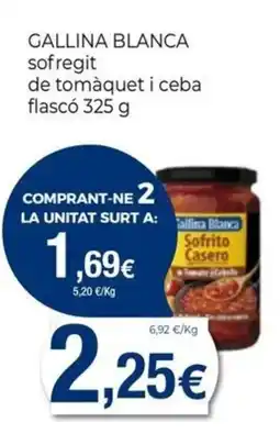 Keisy Gallina Blanca sofregit de tomàquet i ceba oferta