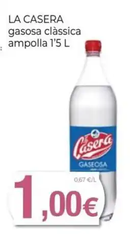 Keisy La Casera gasosa clàssica oferta