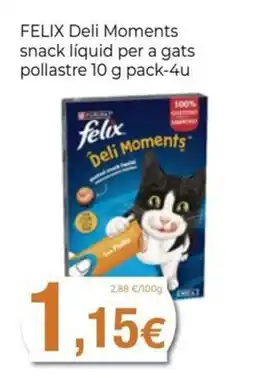 Keisy felix deli moments snack líquid per a gats pollastre oferta