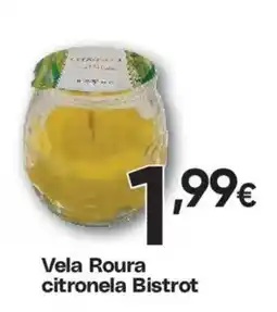 Hiper FROIZ Vela Roura citronela Bistrot oferta