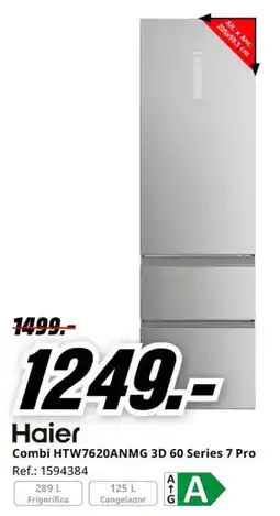 MediaMarkt Haier Combi HTW7620ANMG 3D 60 Series 7 Pro oferta