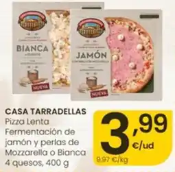Eroski Casa Tarradelles pizza lenta fermentación de jamón y perlas de mozzarella o bianca oferta