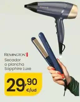 Eroski Remington secador o plancha sapphire luxe oferta
