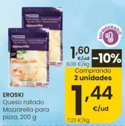 Eroski Eroski Queso rallado Mozzarella para pizza oferta