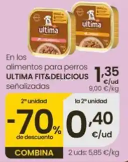 Eroski Ultima fit&delicious en los alimentos para perros oferta
