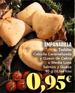 Gadis Tonito cebolla caramelizada y queso de cabra o media luna salmón y queso oferta