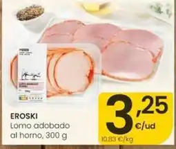 Eroski Eroski - lomo adobado al horno oferta