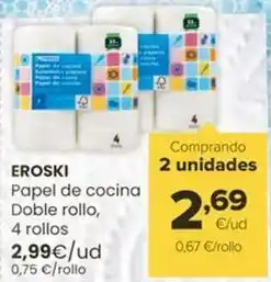 Autoservicios Familia Eroski - papel de cocina doble rollo oferta