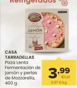Autoservicios Familia Casa tarradellas - pizza lenta fermentacion de jamon y perlas de mozzarella oferta