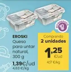 Autoservicios Familia Eroski - queso para untar natural oferta