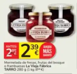 Consum La Vieja Fábrica mermelada de fresas frutas del bosque o frambuesas oferta