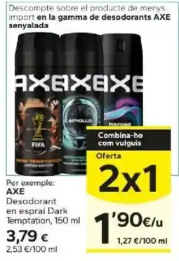 Caprabo AXE Desodorant en esp Rai Dark Temptation oferta