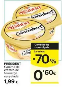 Caprabo Président gamma de cremes de formatge senyalada oferta