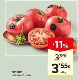 Caprabo Tip-top tomàquet rosa oferta