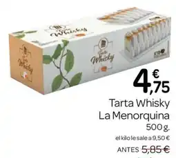 Supermercados El Jamón Tarta Whisky La Menorquina oferta