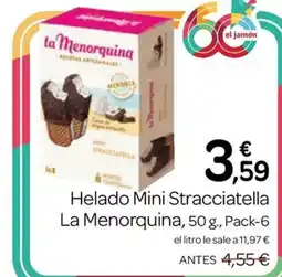 Supermercados El Jamón La Menorquina helado mini stracciatella oferta