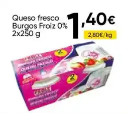 Cash FROIZ Burgos Froiz Queso fresco 0% oferta