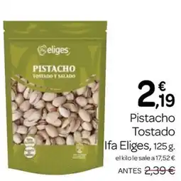 Supermercados El Jamón Ifa Eliges pistacho tostado y salado oferta