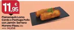 Supermercados El Jamón Moreno Plaza flamencin lomo cerdo o pechuga pollo con jamon serrano oferta