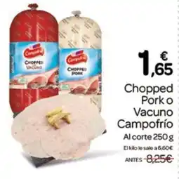 Supermercados El Jamón Campofrío Chopped Pork o Vacuno oferta