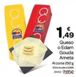 Supermercados El Jamón Ameta Queso o Edam Gouda oferta