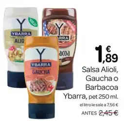 Supermercados El Jamón Ybarra salsa alioli, gaucha o barbacoa oferta