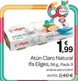 Supermercados El Jamón Ifa Eliges atún claro natural oferta