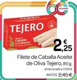 Supermercados El Jamón Tejero filete de caballa aceite de oliva oferta