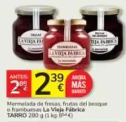 Consum La vieja fábrica - mermelada de fresas oferta