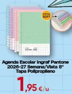 Hiper FROIZ Ingraf Agenda Escolar Pantone 2026-27 Semana/Vista 8º tapa pollpropileno oferta