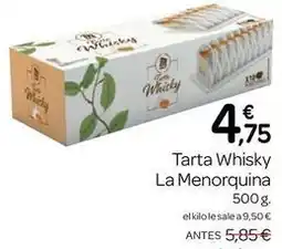 Supermercados El Jamón La menorquina - tarta whisky oferta