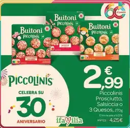 Supermercados El Jamón Buitoni - piccolinis prosciutto, salsiccia o 3 quesos oferta