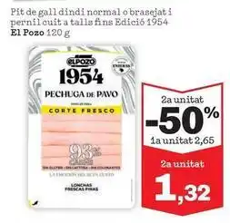 Sorli El pozo - pit de gall dindi normal o brasejat i pernil cuit a talls fins edició 1954 oferta