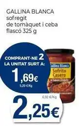 Keisy Gallina blanca - sofregit de tomaquet i ceba flasco oferta