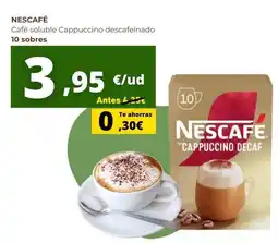 Tu Trébol Hipermercados Nescafé - cafe soluble cappuccino descafeinado oferta
