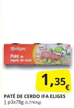 Supermercados MAS ifa eliges paté de cerdo oferta