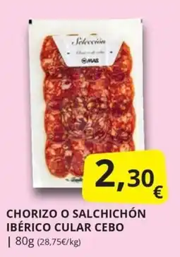 Supermercados MAS MAS chorizo o salchichón ibérico cular cebo oferta