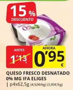 Supermercados MAS Eligès queso fresco desnatado 0% mg ifa oferta