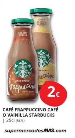 Supermercados MAS starbucks café frappuccino café o vainilla oferta