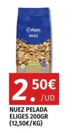 Maskom Supermercados Eliges nuez pelada oferta