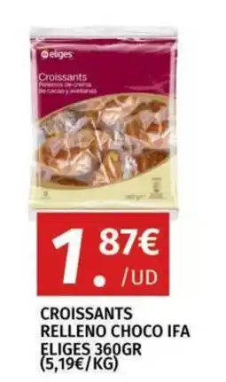 Maskom Supermercados Eliges croissants relleno choco ifa oferta