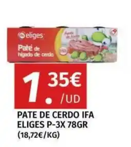 Maskom Supermercados Eliges pate de cerdo de higado oferta