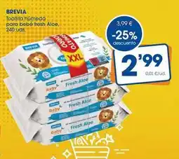 Supermercados Plaza Brevia - toallita humeda para bebe fresh aloe oferta