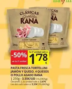 Supermercados MAS Rana - pasta fresca tortellini jamón y queso, 4 quesos o pollo asado oferta