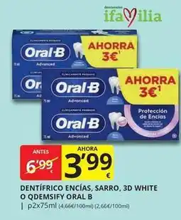 Supermercados MAS Oral b - dentífrico encias, sarro, 3d white o q demsify oferta